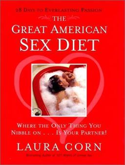 Great American Sex Diet Where the Only Thing You Nibble On... Is Your Partner!  9780066212784 Front Cover