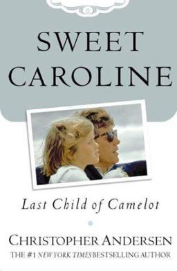 Sweet Caroline Last Child of Camelot  9780066213699 Front Cover