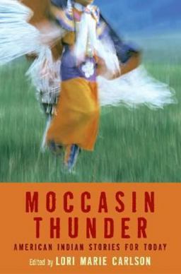 Moccasin Thunder American Indian Stories for Today  9780066239576 Front Cover