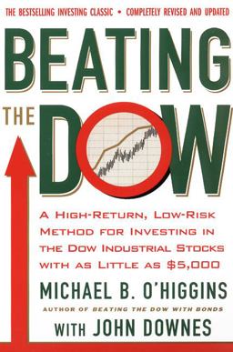 Beating the Dow Revised Edition A High-Return, Low-Risk Method for Investing in the Dow Jones Industrial Stocks with As Little As $5,000  9780066620473 Front Cover