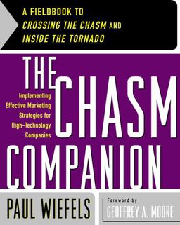 Chasm Companion A Fieldbook to Crossing the Chasm and Inside the Tornado  9780066620558 Front Cover