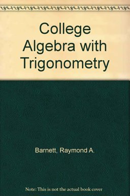 College Algebra with Trigonometry
