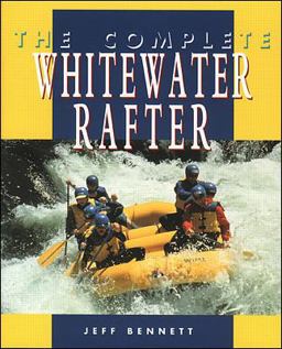 Complete Whitewater Rafter  9780070055056 Front Cover