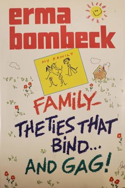 Family - The Ties That Bind... and Gag!  9780070064607 Front Cover