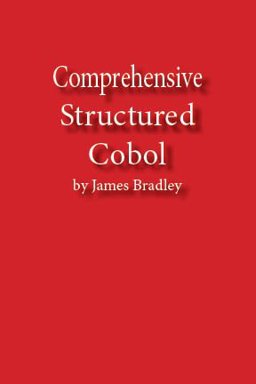 Comprehensive Structured COBOL Comprehensive Structured COBOL