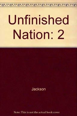 The Unfinished Nation The Unfinished Nation
