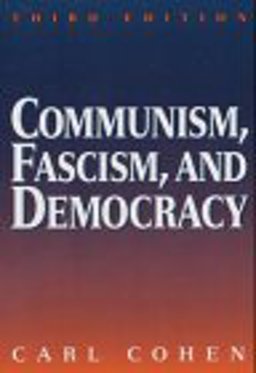 Communism, Fascism, and Democracy The Theoretical Foundations 3rd 9780070116092 Front Cover
