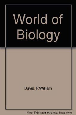 The World of Biology