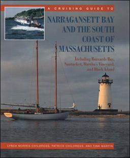 Cruising Guide to Narragansett Bay and the South Coast of Massachusetts: Including Buzzard's Bay, Nantucket, Martha's Vineyard, and Block Island 2nd 9780070163041 Front Cover