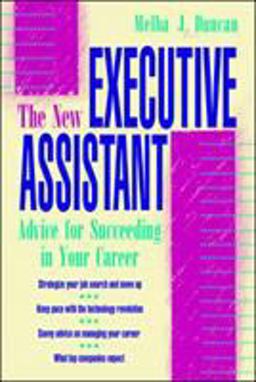 New Executive Assistant: Advice for Succeeding in Your Career  9780070182417 Front Cover