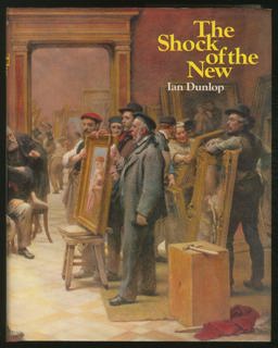 The Shock of the New; Seven Historic Exhibitions of Modern Art The Shock of the New; Seven Historic Exhibitions of Modern Art