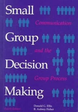 Small Group Decision Making Communication and the Group Process 4th 9780070212121 Front Cover