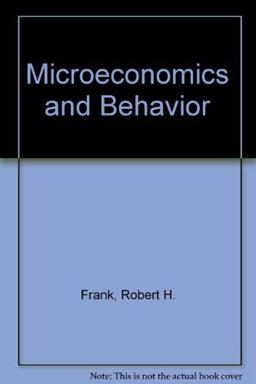 Microeconomics and Behavior Microeconomics and Behavior