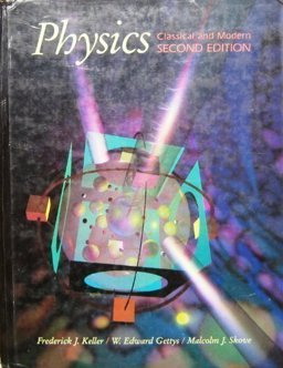 Physics, Classical and Modern