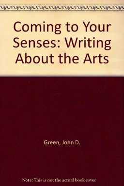 Coming to Your Senses