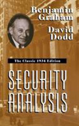 Security Analysis: the Classic 1934 Edition  9780070244962 Front Cover