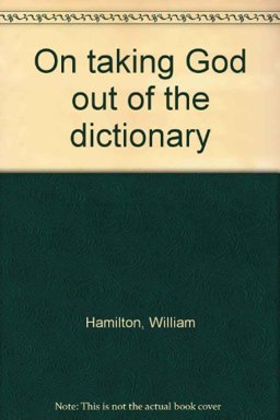 On Taking God Out of the Dictionary