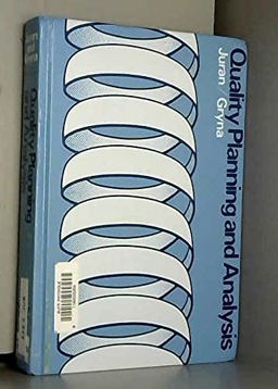 Quality Planning and Analysis : From Product Development through Use 2nd 1980 9780070331785 Front Cover