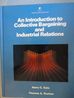 An Introduction to Collective Bargaining and Industrial Relations