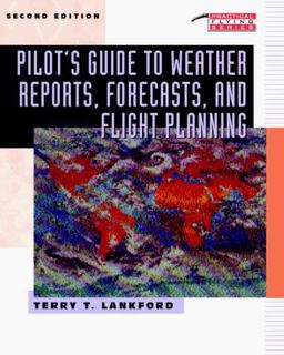 Pilot's Guide to Weather Reports, Forecasts and Flight Planning 2nd 9780070364271 Front Cover
