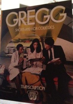 Gregg Shorthand for Colleges, Transcription