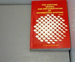 Analysis, Design, and Implementation of Information Systems