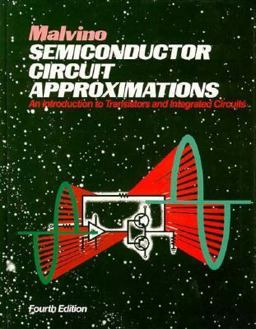 Semiconductor Circuit Approximations : An Introduction to Transistors and Integrated Circuits; Experiments for Semiconductor Circuit Approximations 4th 9780070398986 Front Cover