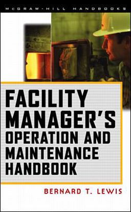 Facility Manager's Operation and Maintenance Handbook 1999 9780070400481 Front Cover