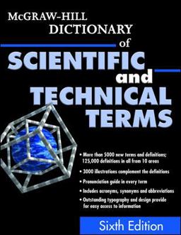McGraw-Hill Dictionary of Scientific and Technical Terms 6th 9780070423138 Front Cover
