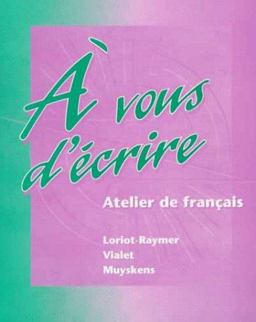 ï¿½ Vous d'ï¿½crire Atelier de Franï¿½ais  9780070442429 Front Cover