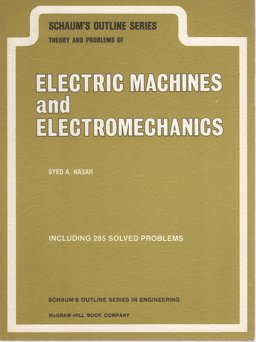 Schaum's Outline of Electric Machines and Electromechanics