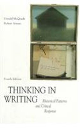 Thinking in Writing Rhetorical Patterns and Critical Response 4th 9780070459830 Front Cover