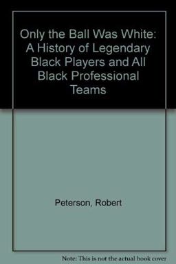 Only the Ball Was White