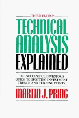 Technical Analysis Explained The Successful Investor's Guide to Spotting Investment Trends and Turning Points 3rd 9780070510425 Front Cover