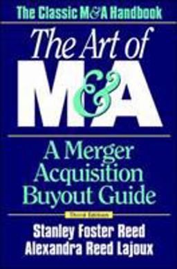 Art of M&amp;a: a Merger Acquisition Buyout Guide 3rd 9780070526600 Front Cover