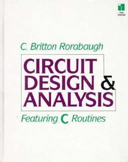 Circuit Design and Anaylsis : Featuring C Routine  9780070536531 Front Cover