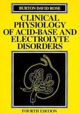 Clinical Physiology of Acid-Base and Electrolyte Disorders 4th 9780070536630 Front Cover