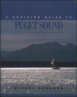 Cruising Guide to Pudget Sound Olympia to Port Angeles, Including the San Juan Islands  9780070552852 Front Cover