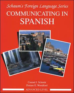 Communicating in Spanish Advanced Level  9780070566446 Front Cover