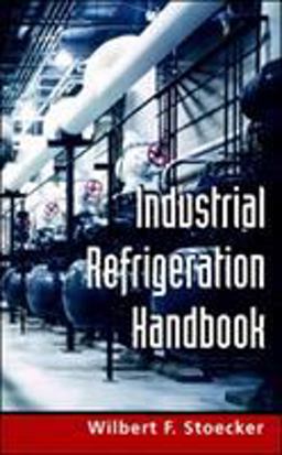 Industrial Refrigeration Handbook  9780070616233 Front Cover