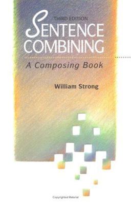Sentence Combining A Composing Book 3rd 9780070625358 Front Cover
