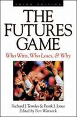 Futures Game: Who Wins, Who Loses, &amp; Why 3rd 9780070647572 Front Cover