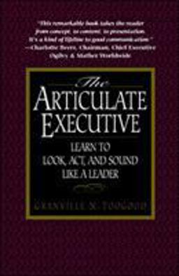 Articulate Executive: Learn to Look, Act, and Sound Like a Leader  9780070653382 Front Cover