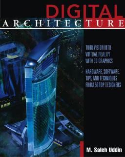 Digital Architecture 3-D Computer Graphics from 50 Top Designers  9780070658141 Front Cover