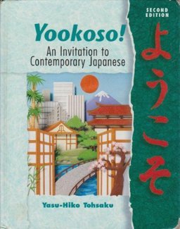 Yookoso! An Invitation to Contemporary Japanese 2nd 1999 9780070723368 Front Cover