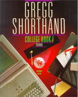 Gregg Shorthand, College Book Productivity Tool for the Electronic Office, Centennial Edition  9780070736610 Front Cover