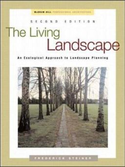 Living Landscape An Ecological Approach to Landscape Planning 2nd 9780070793989 Front Cover
