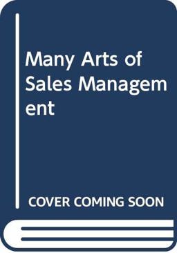 The Many Arts of Sales Management