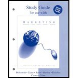 Study Guide for Use with Marketing, Fourth Canadian Edition Study Guide for Use with Marketing, Fourth Canadian Edition