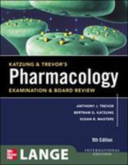 Katzung and Trevor's Pharmacology Examination and Board Review